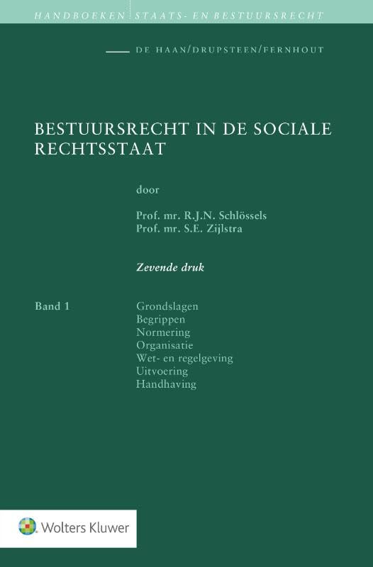 Bestuursrecht in de sociale rechtsstaat (Handboeken staats- en bestuursrecht, 1) Reference Books