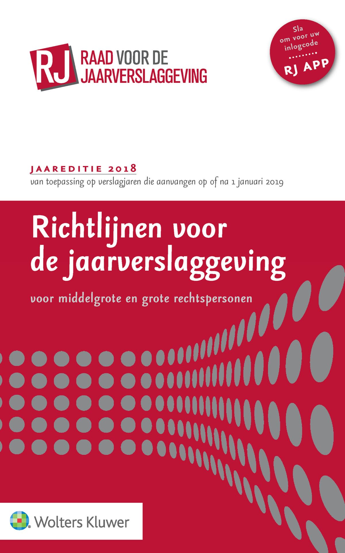 Richtlijnen voor de jaarverslaggeving 2018: Voor middelgrote en grote rechtspersonen book