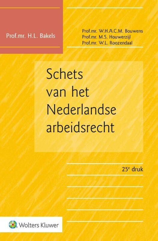 Schets van het Nederlandse arbeidsrecht Law