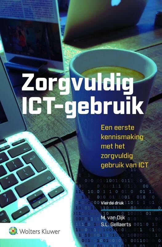 Zorgvuldig ICT-gebruik: Een eerste kennismaking met het zorgvuldig gebruik van ICT book