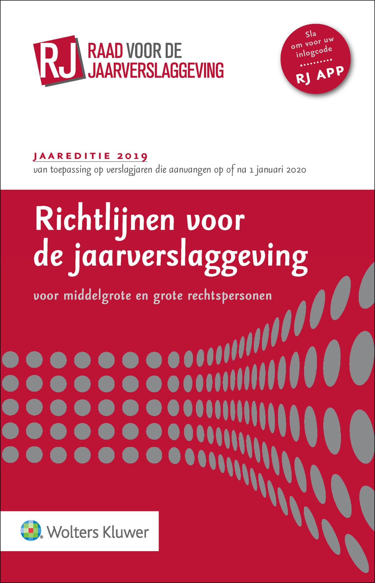 Richtlijnen voor de jaarverslaggeving, middelgrote en grote rechtspersonen 2019 book