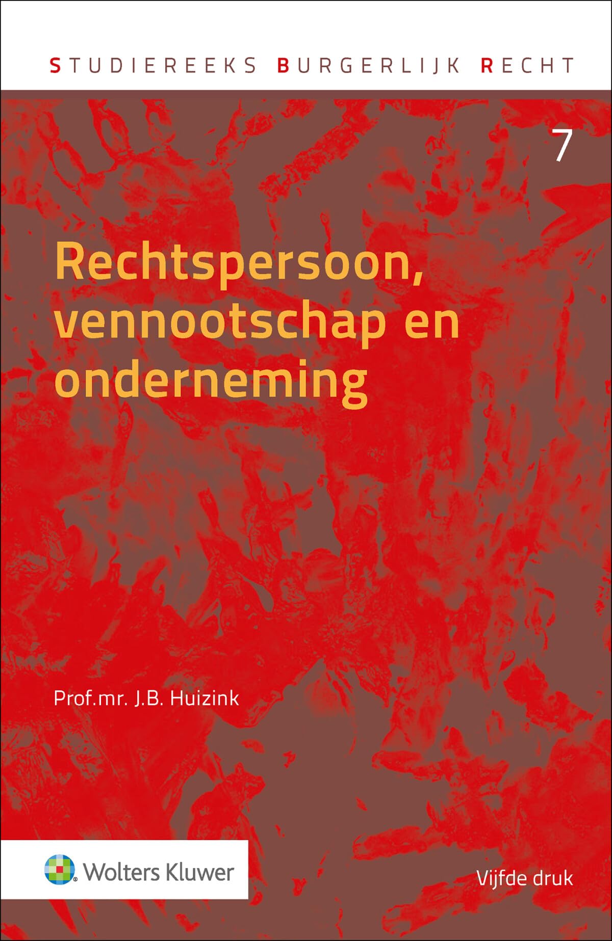 Rechtspersoon, vennootschap en onderneming (Studiereeks burgerlijk recht, 7) Law