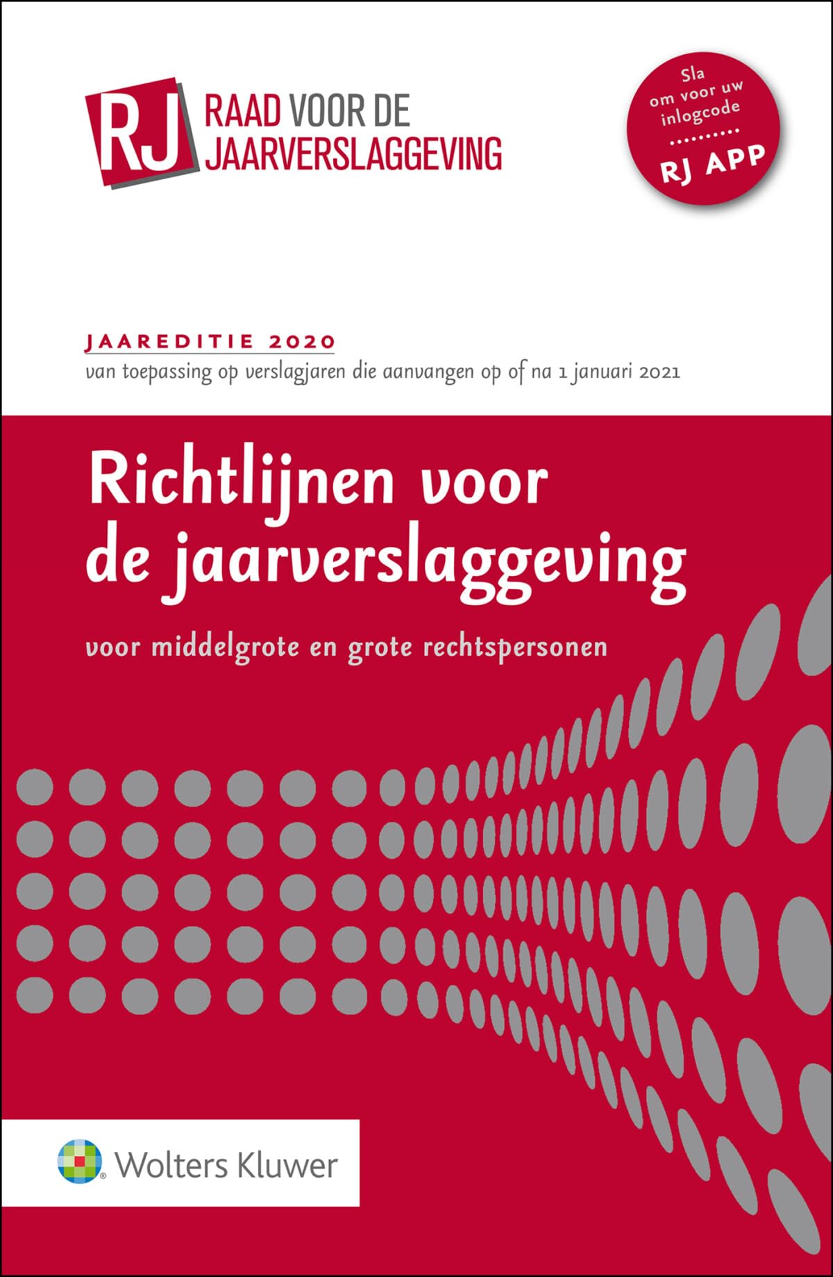 Richtlijnen voor de jaarverslaggeving, middelgrote en grote rechtspersonen 2020 book