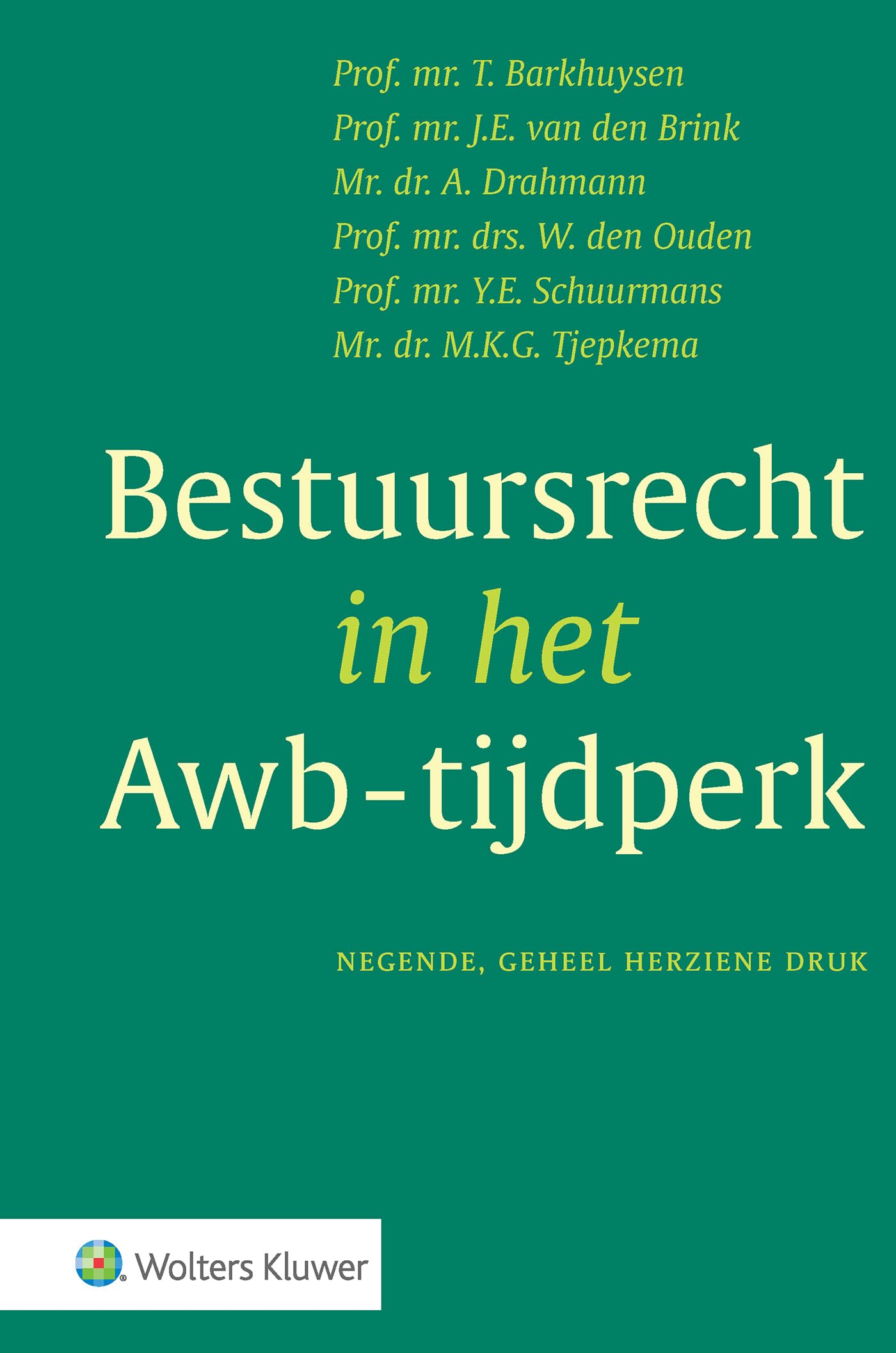 Bestuursrecht in het Awb-tijdperk Law