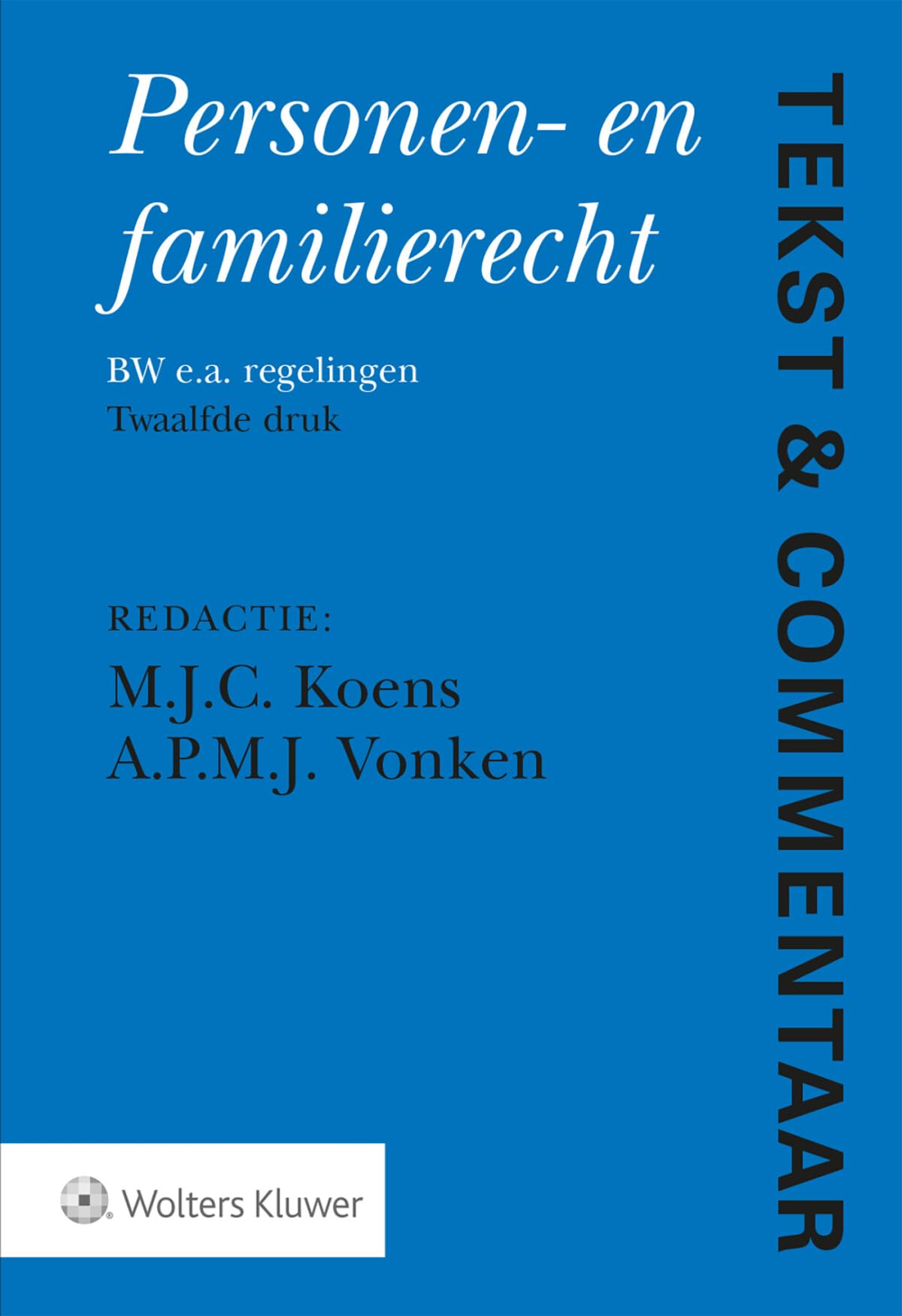 Personen- en Familierecht: IPR en mensenrechten (Tekst & Commentaar) Law