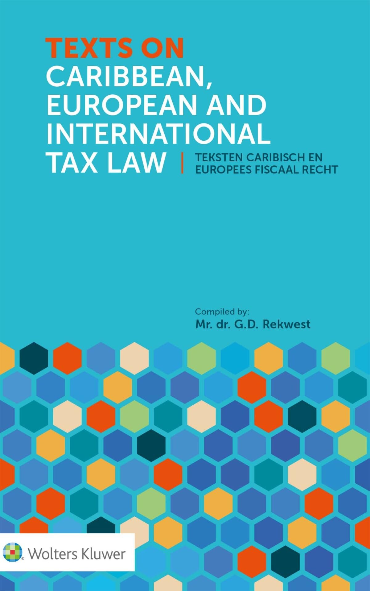 Texts on Caribbean, European and International Tax Law Reference Books