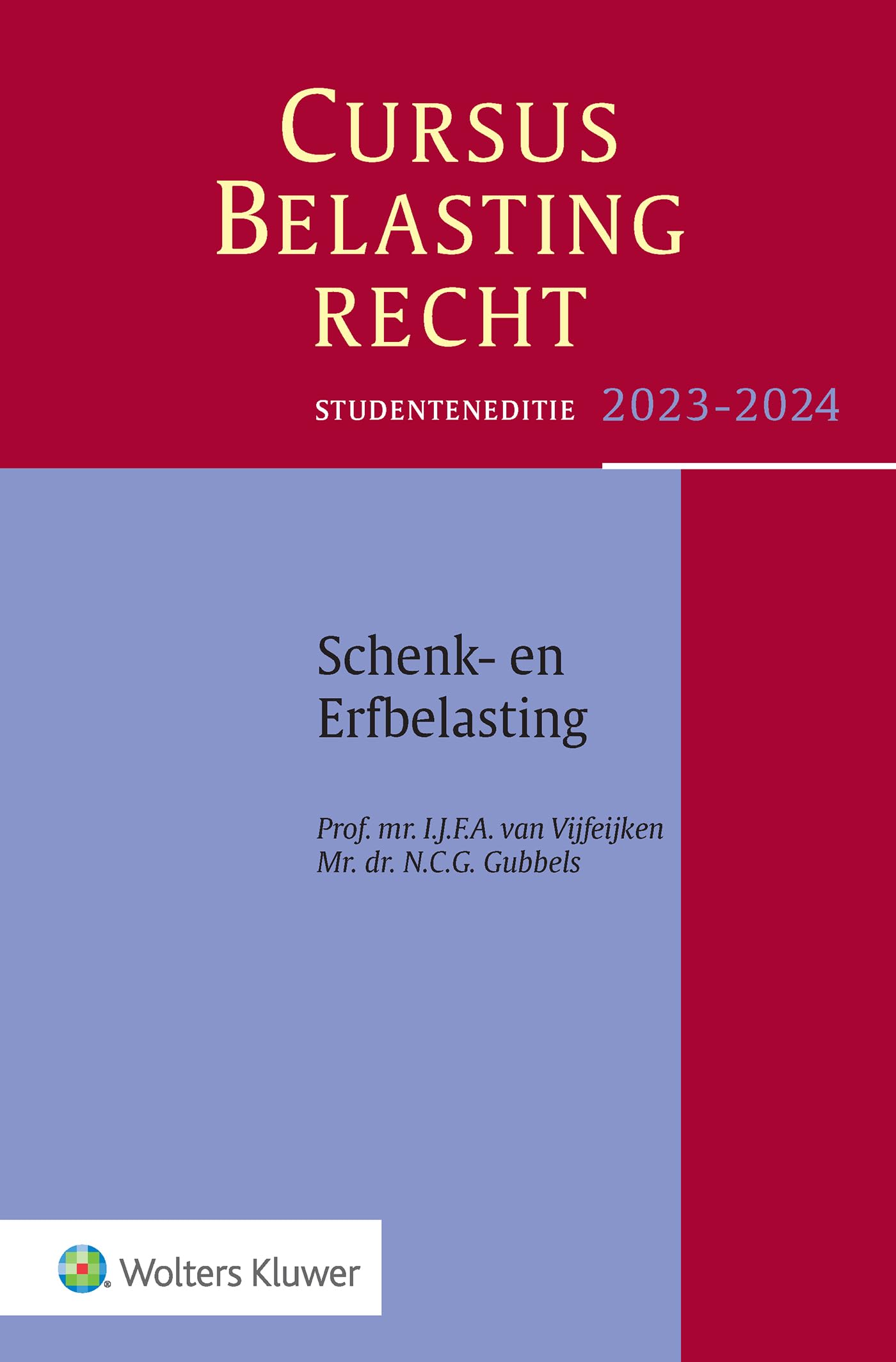 Studenteneditie cursus belastingrecht schenk- en erfbelasting 2023-2024 book