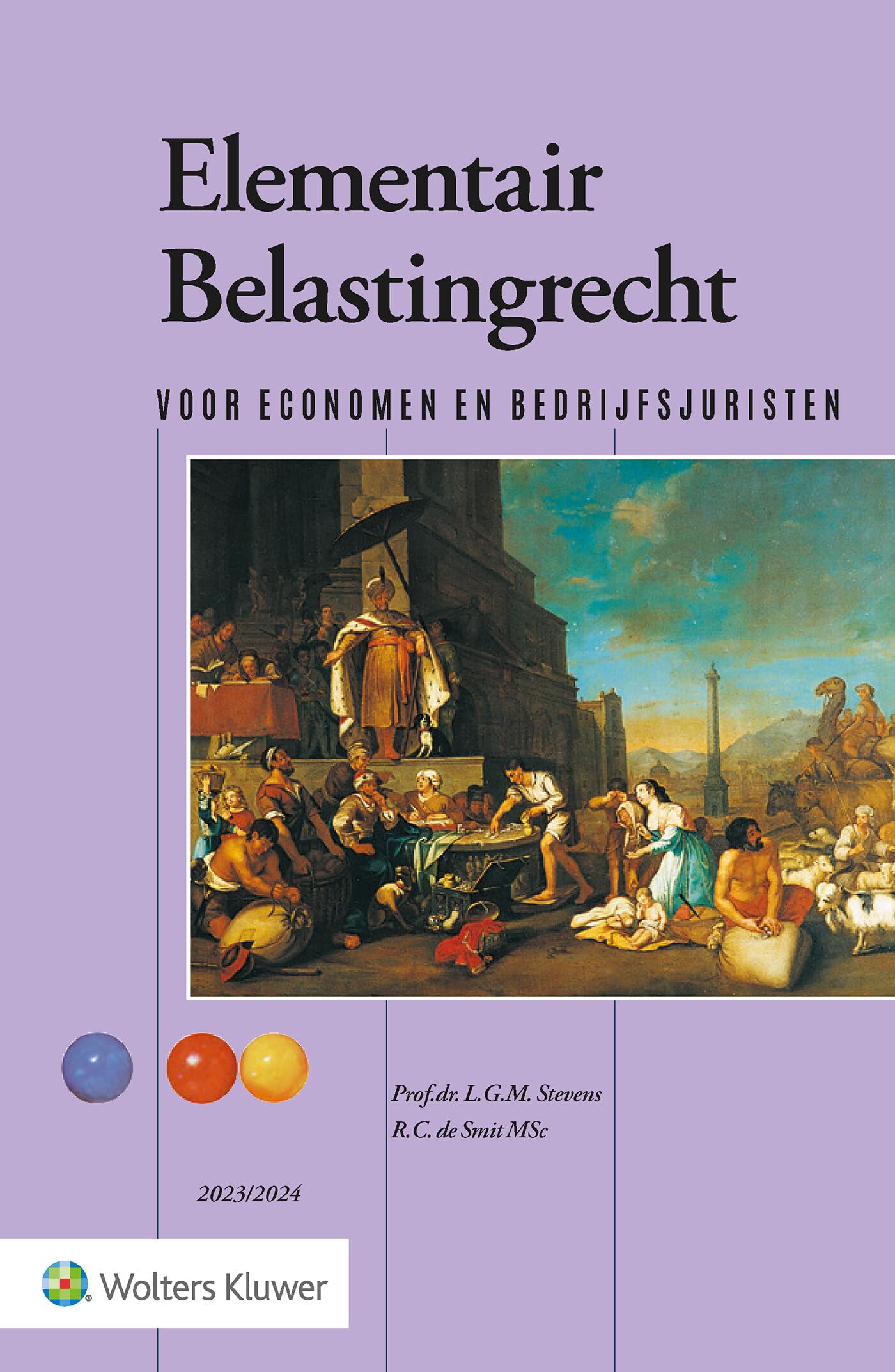 2023/2024: Voor economen en bedrijfsjuristen (Elementair Belastingrecht: Voor economen en bedrijfsjuristen) Law