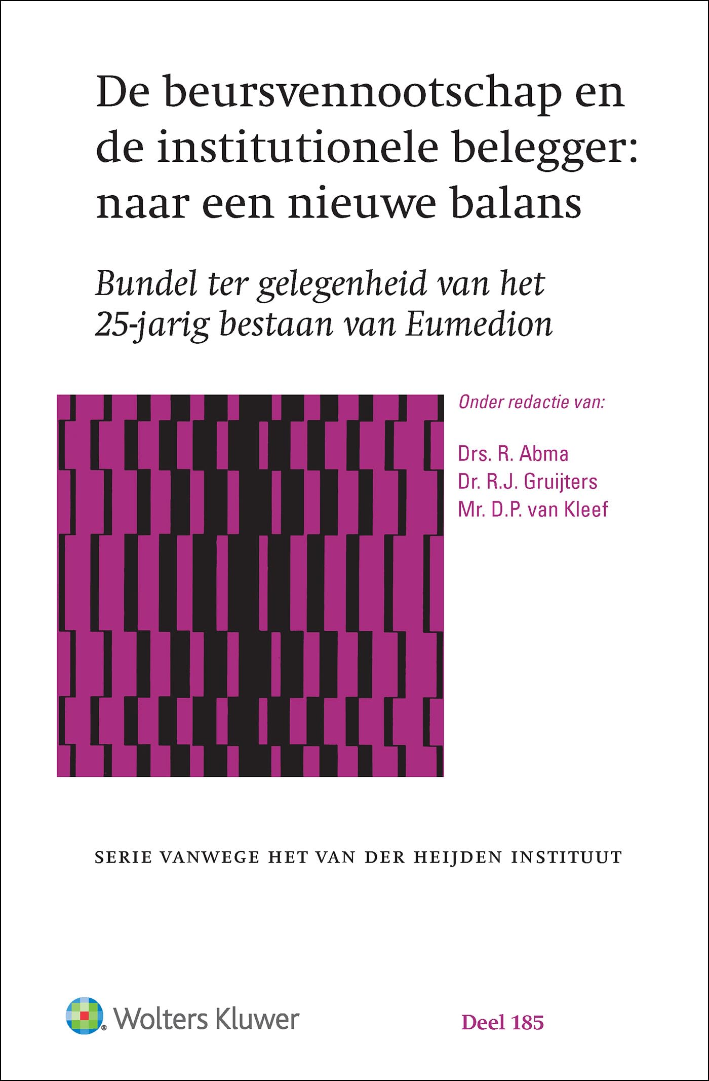 De beursvennootschap en de institutionele belegger: naar een nieuwe balans Law