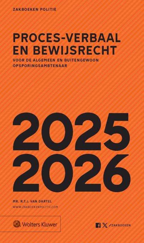 Zakboek proces-verbaal en bewijsrecht 2025-2026: voor de algemeen en buitengewoon opsporingsambtenaar book