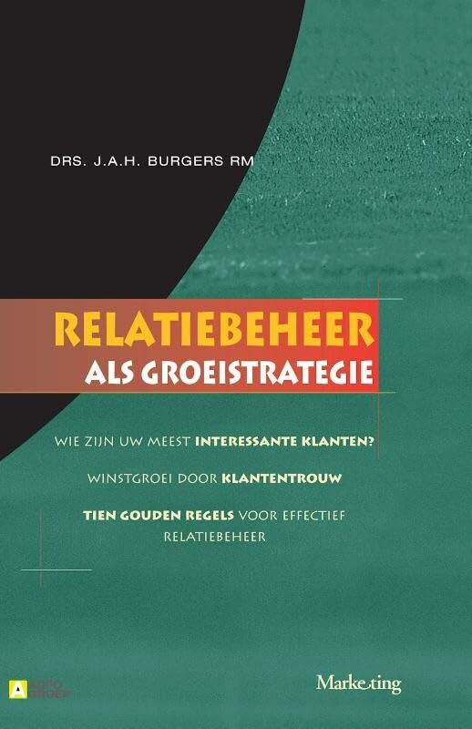 Relatiebeheer als groeistrategie Books