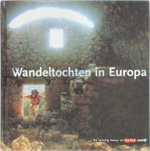 Wandeltochten in Europa: de twintig beste uit Op Pad Books