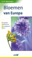 Natuurwijzer Bloemen van Europa (ANWB Natuurwijzer) Books