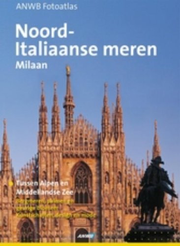 ANWB fotoatlassen Noord-Italiaanse meren, Milaan book