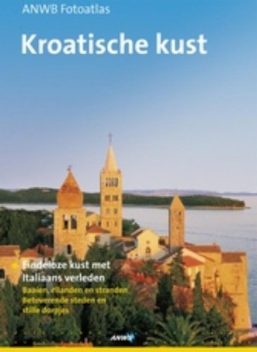 ANWB Fotoatlas / Kroatische kust / druk 1 book