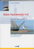 Cursusboek Klein Vaarbewijs I en II: opleiding voor het examen book
