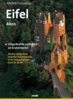 Eifel / druk 1: ANWB Fotoatlas book