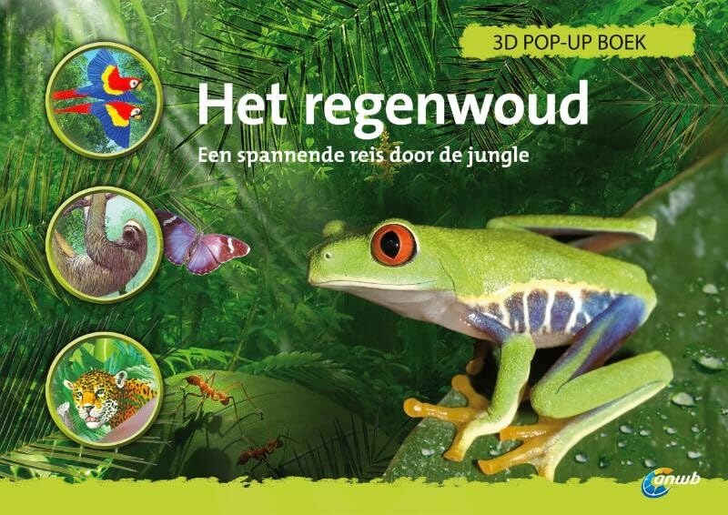 Het regenwoud: een spannende reis door de jungle Non-fiction