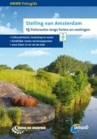 ANWB Fietsgids Stelling Van Amsterdam: 14 fietsroutes langs forten en vest book