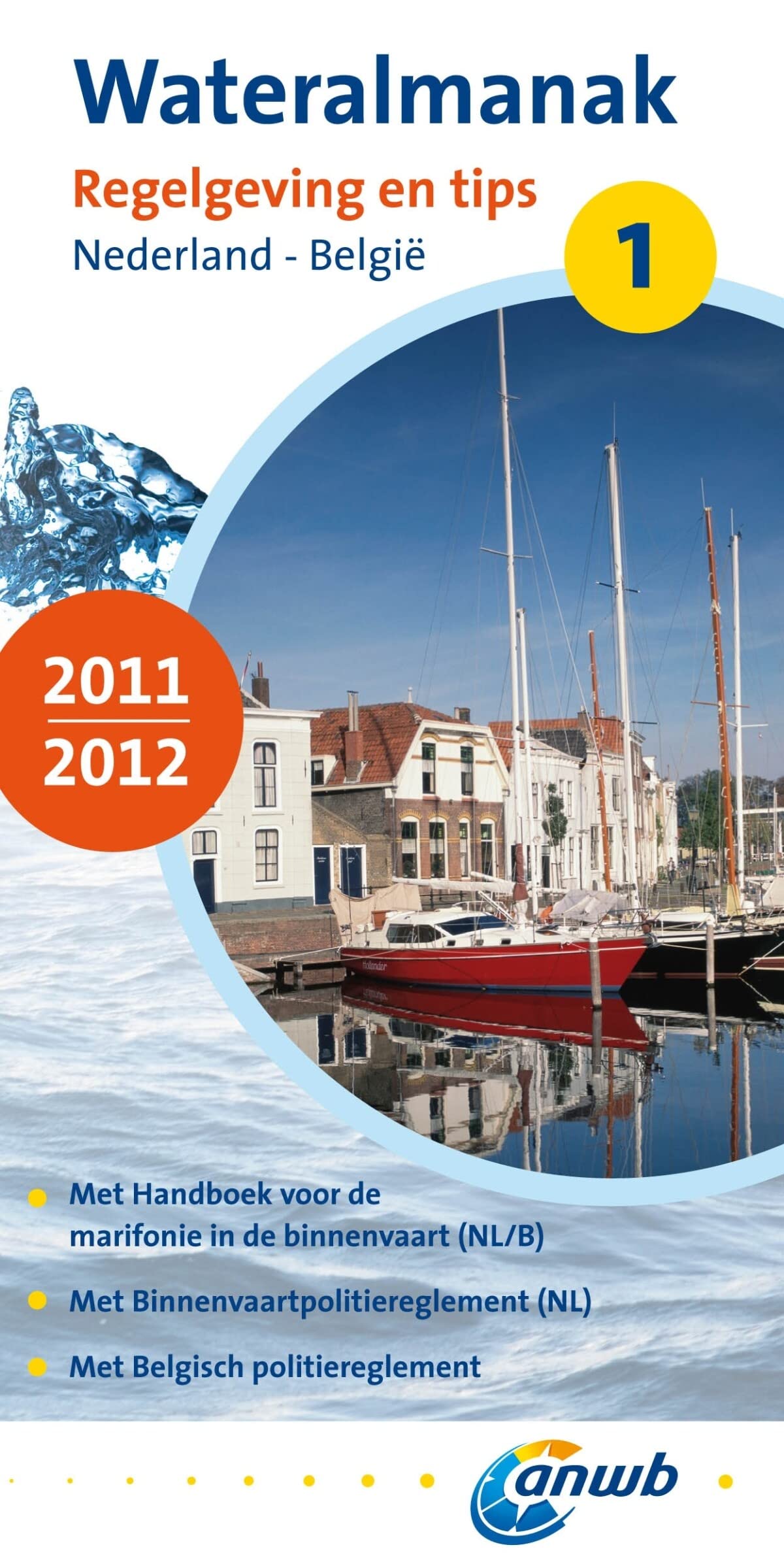 Wateralmanak Deel 1 2011/2012: Regelgeving en tips Nederland België book