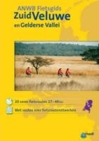 ANWB Fietsgids Zuid-Veluwe en Gelderse Vallei / druk 5 book