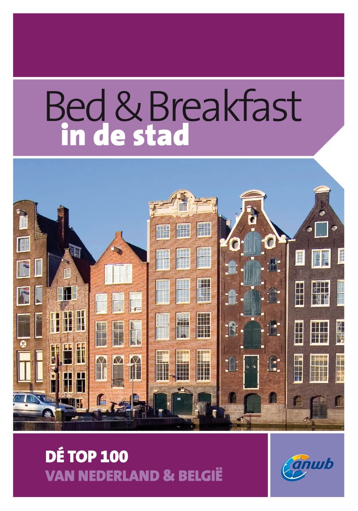 Bed & Breakfast in de stad: 100x romantisch overnachten book