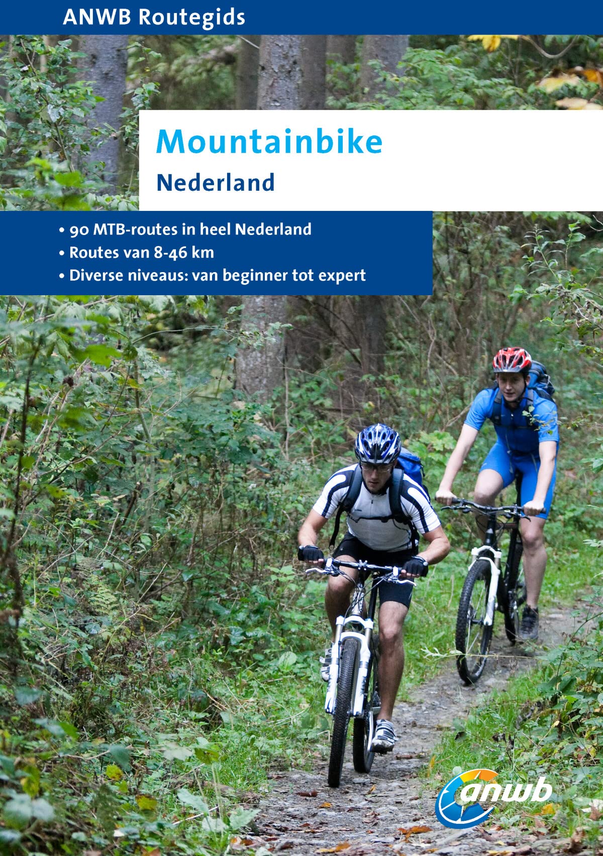 ANWB Routegids Mountainbike Nederland: 90 MTB-routes in heel Nederland book