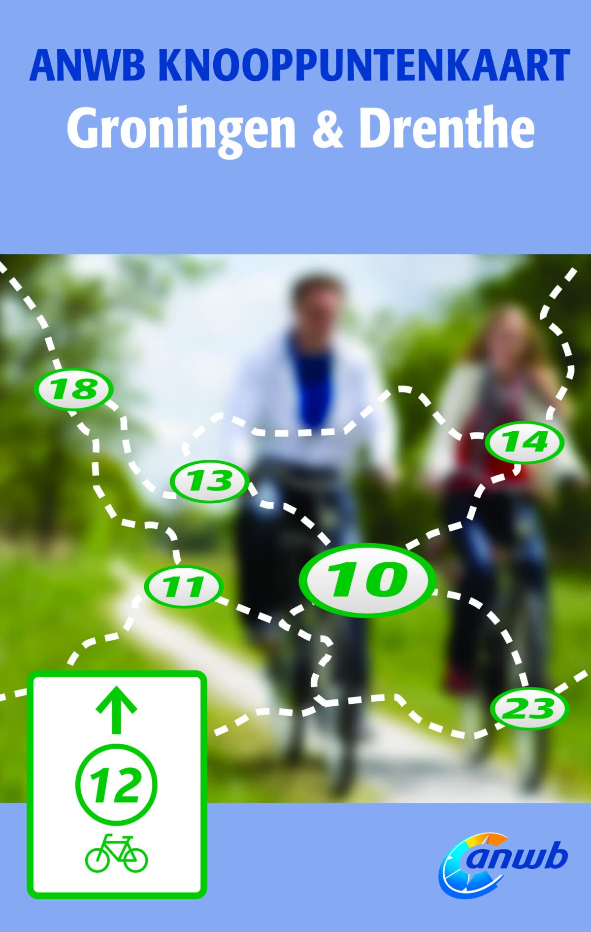 ANWB Knooppuntenkaarten: Groningen & Drenthe: In één oogopslag alle knooppunten in de regio Maps & Plans