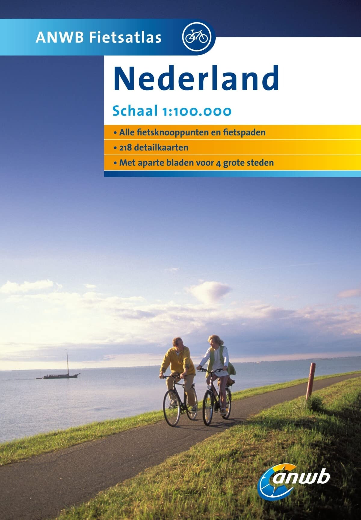ANBW Fietsatlas Nederland: Alle fietsknooppunten en fietspaden. Met aparte bladen voor 4 groote steden (ANWB fietsgids) Hiking & Cycling Books