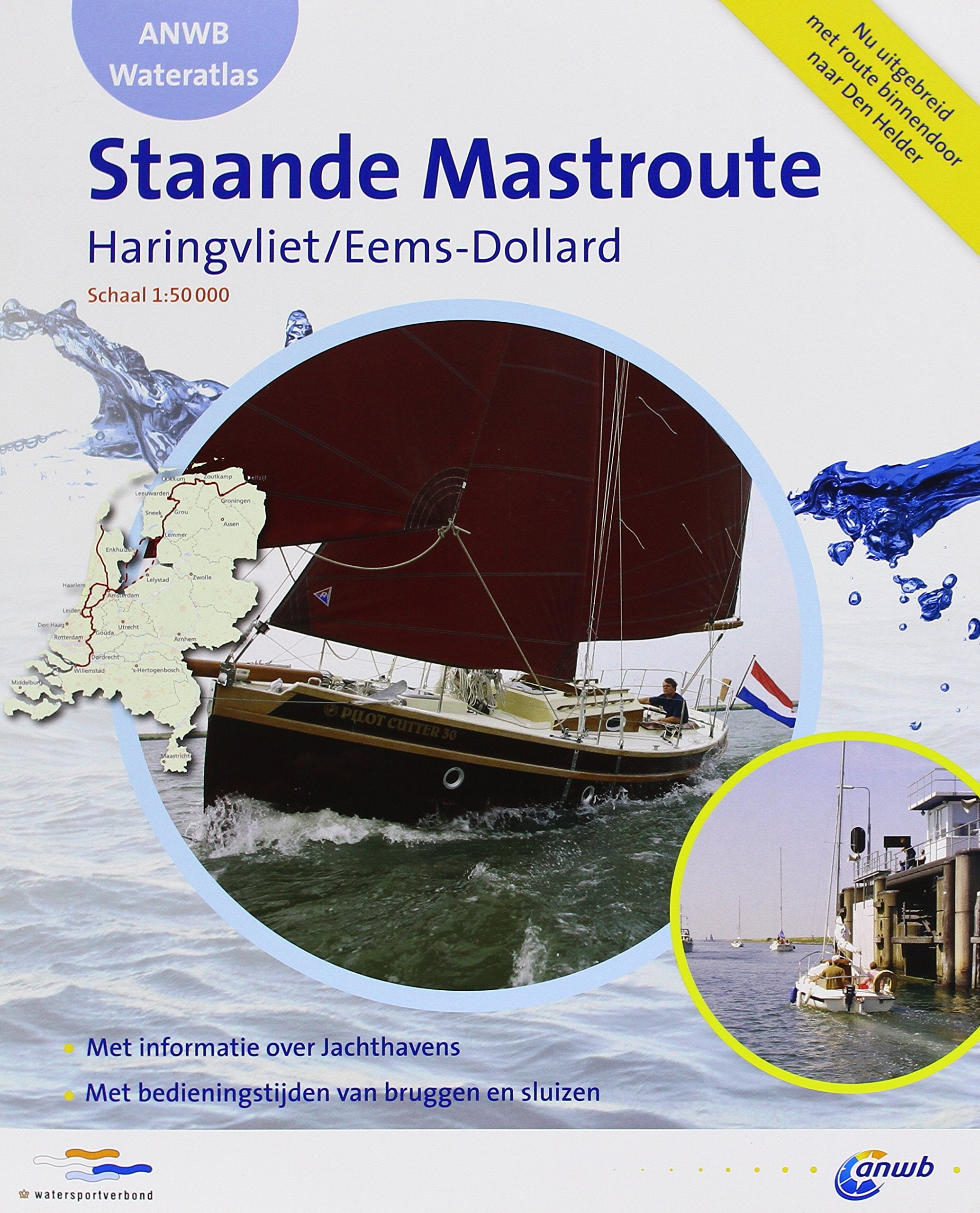 ANWB Wateratlas Staande Mastroute: over de binnenwateren van de Delta naar Den Helder en de Dollard (ANWB waterkaart) Geology & Geography