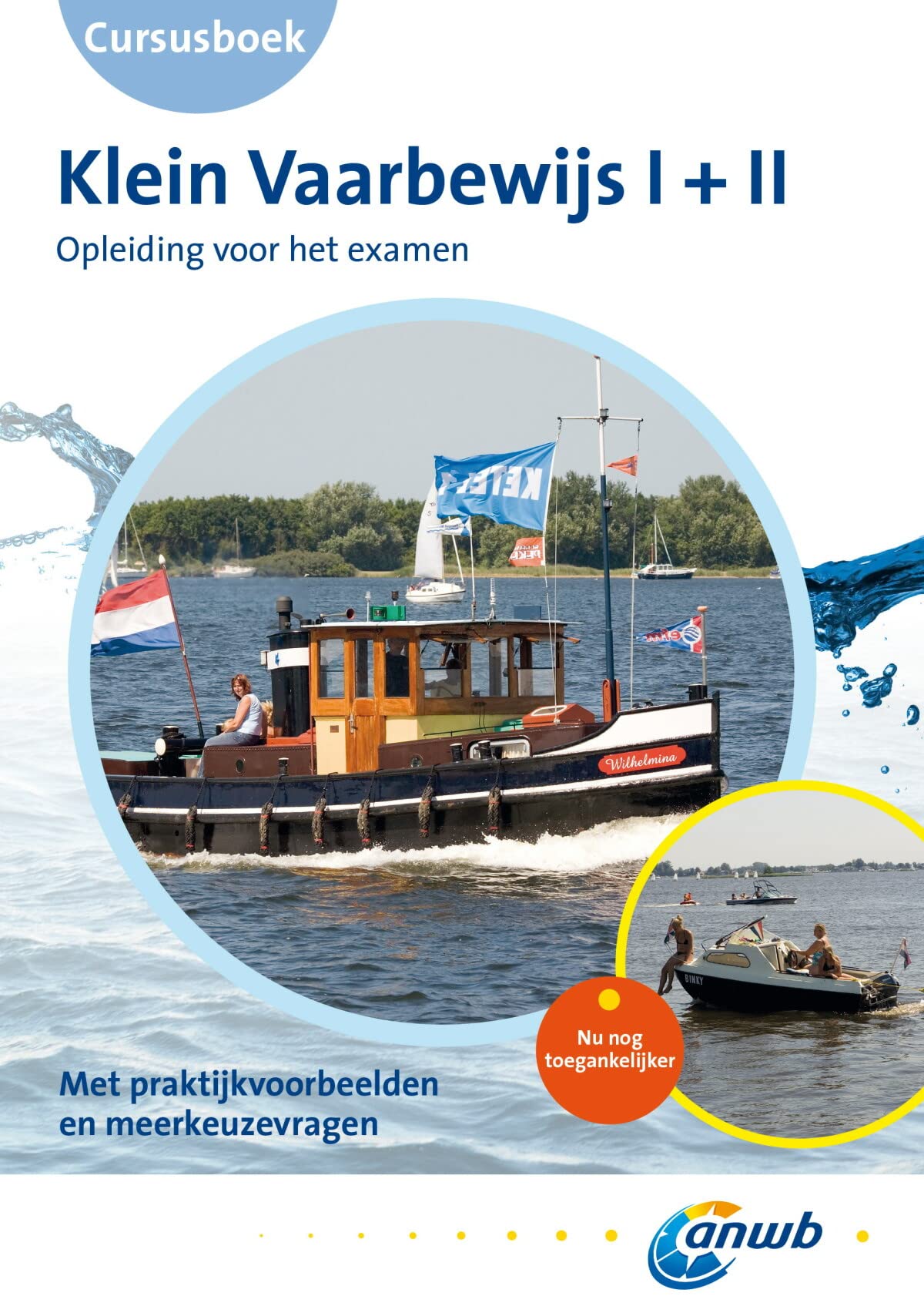 Klein vaarbewijs I en II: studieboek voor het examen: Opleiding voor het examen Leisure & Fun