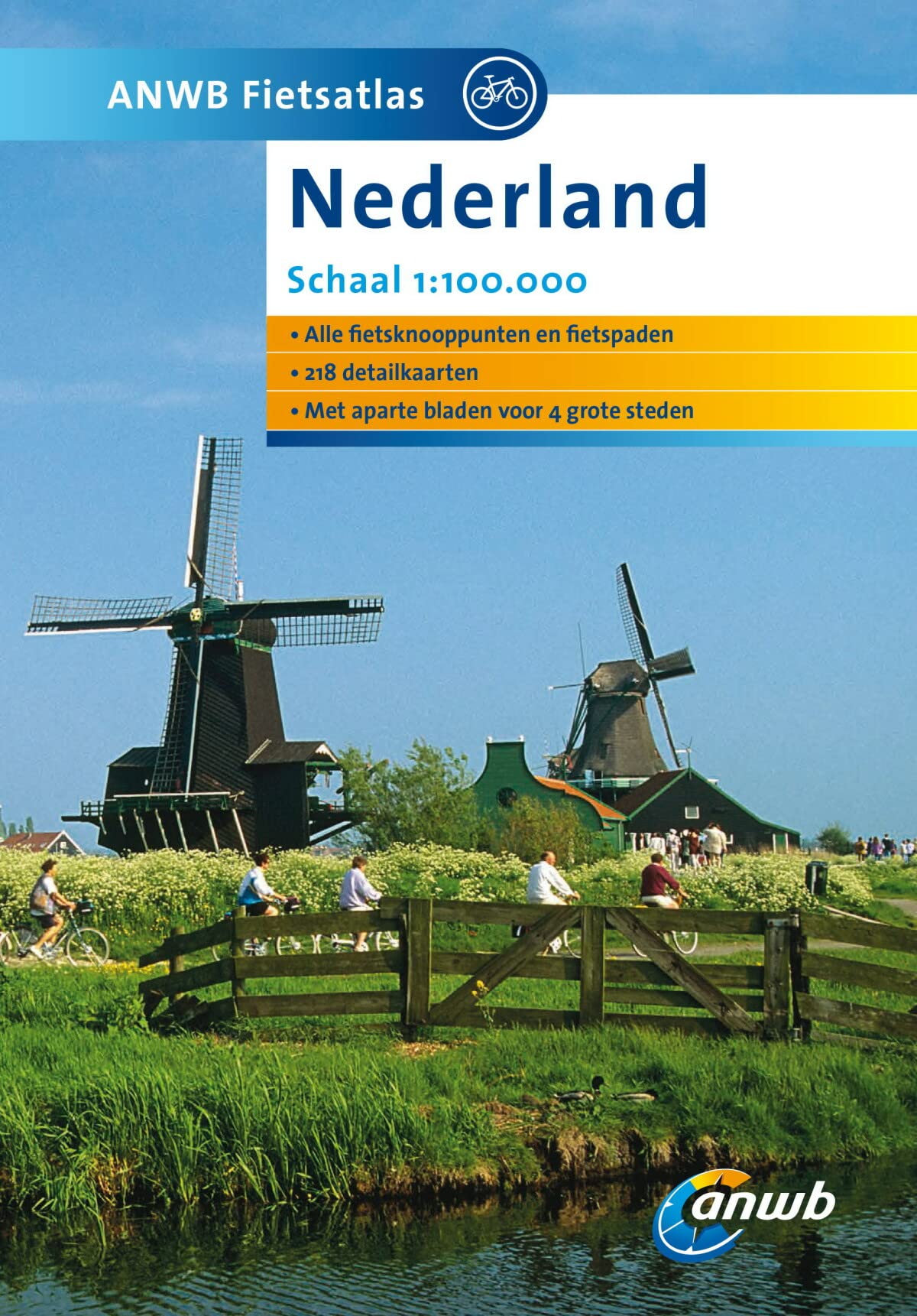 ANBW Fietsatlas Nederland: Alle fietsknooppunten en fietspaden. Met aparte bladen voor 4 groote steden (ANWB fietsgids) Leisure, Home & Garden