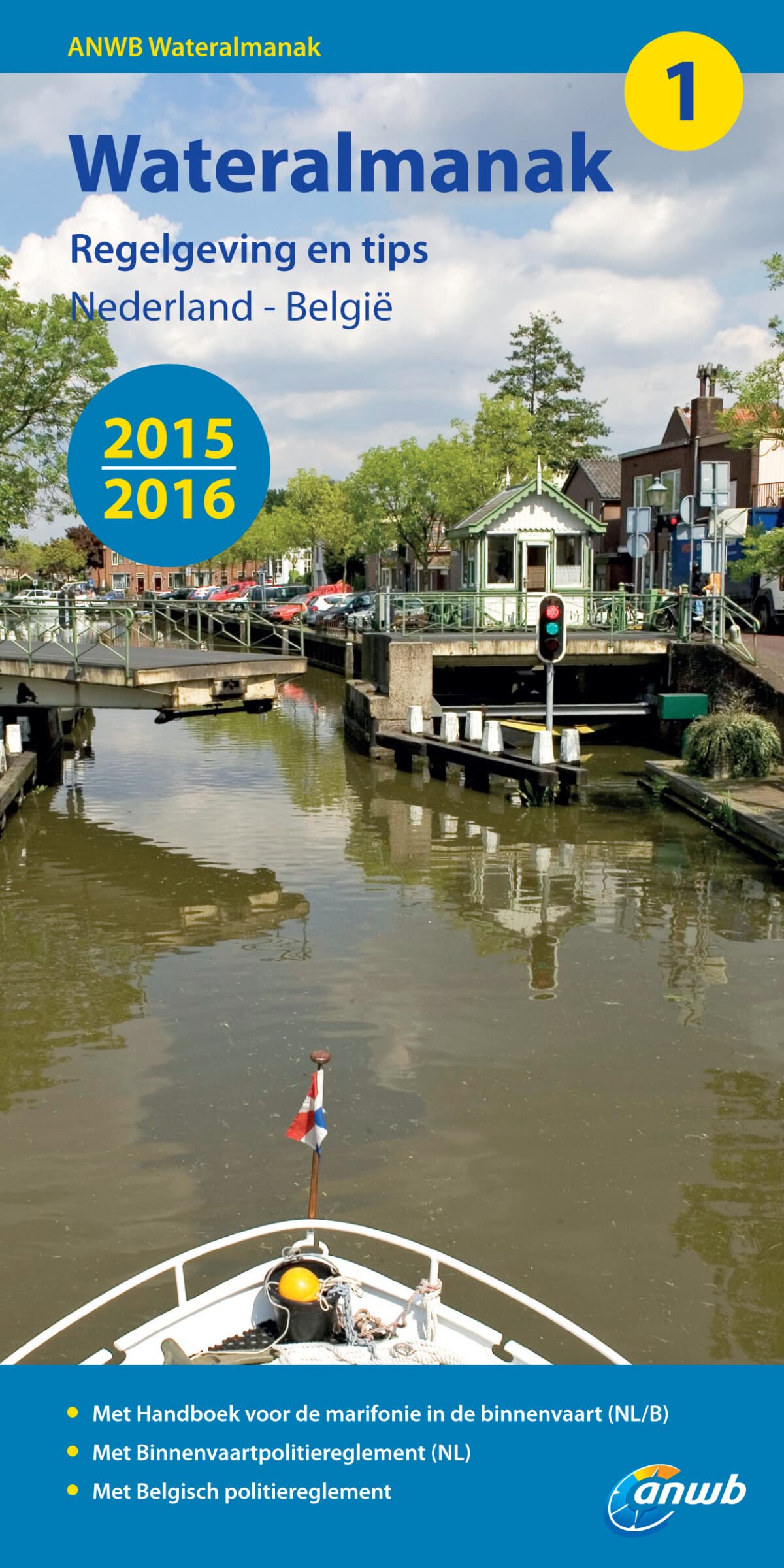 2015-2016: Regelgeving en tips Nederland - België (ANWB wateralmanak) Leisure, Home & Garden