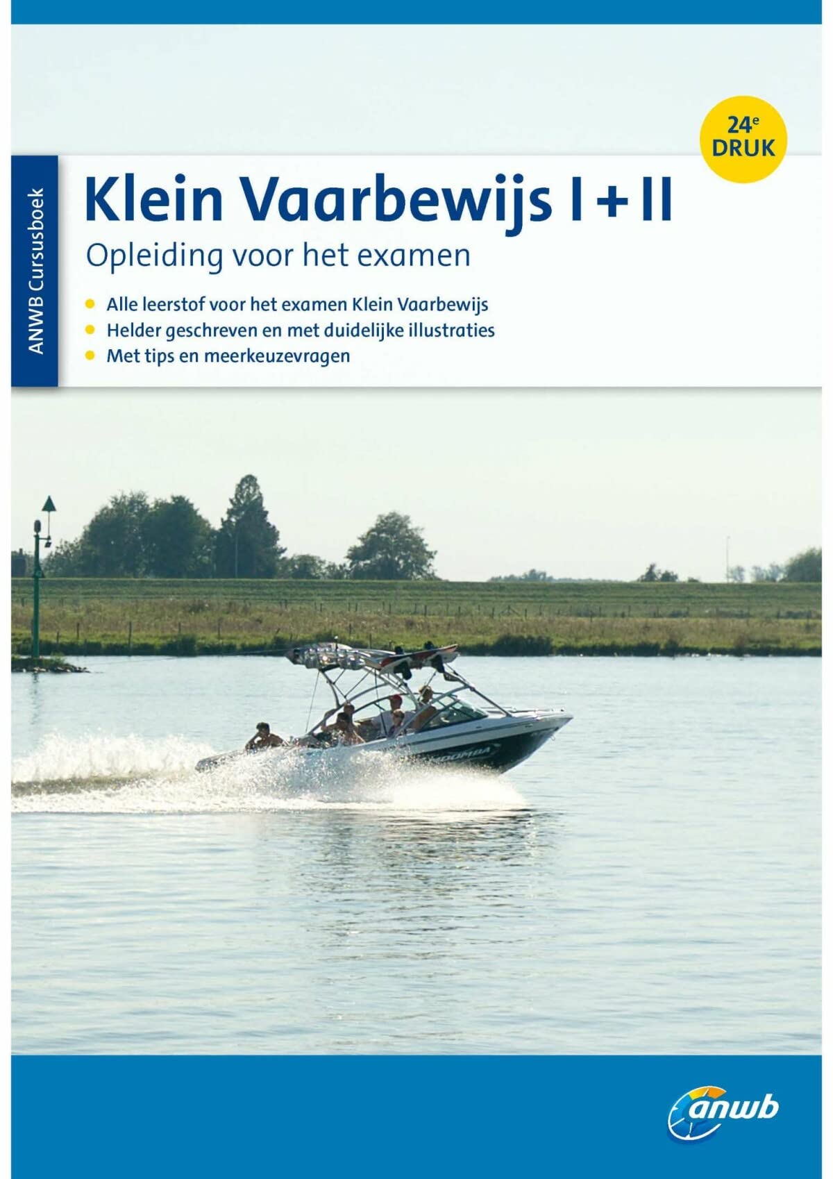 Klein Vaarbewijs I + II: Opleiding voor het examen Leisure, Home & Garden