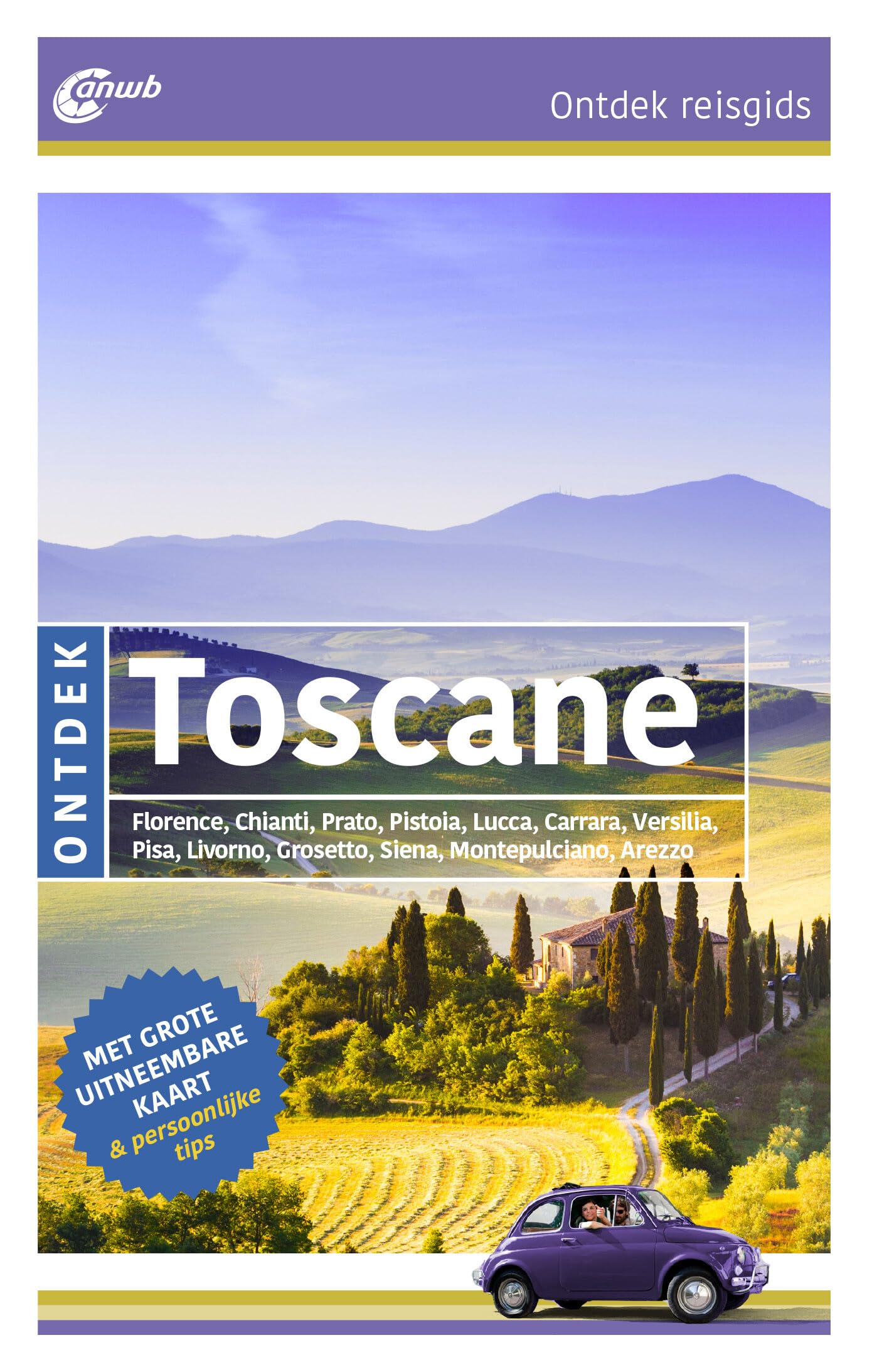 Ontdek Toscane: Florence, Lucca, Carrara, Pisa, Pistoia, Arezzo, Chianti, Volterra, Siena, Montepulciano, Maremma, Elba book