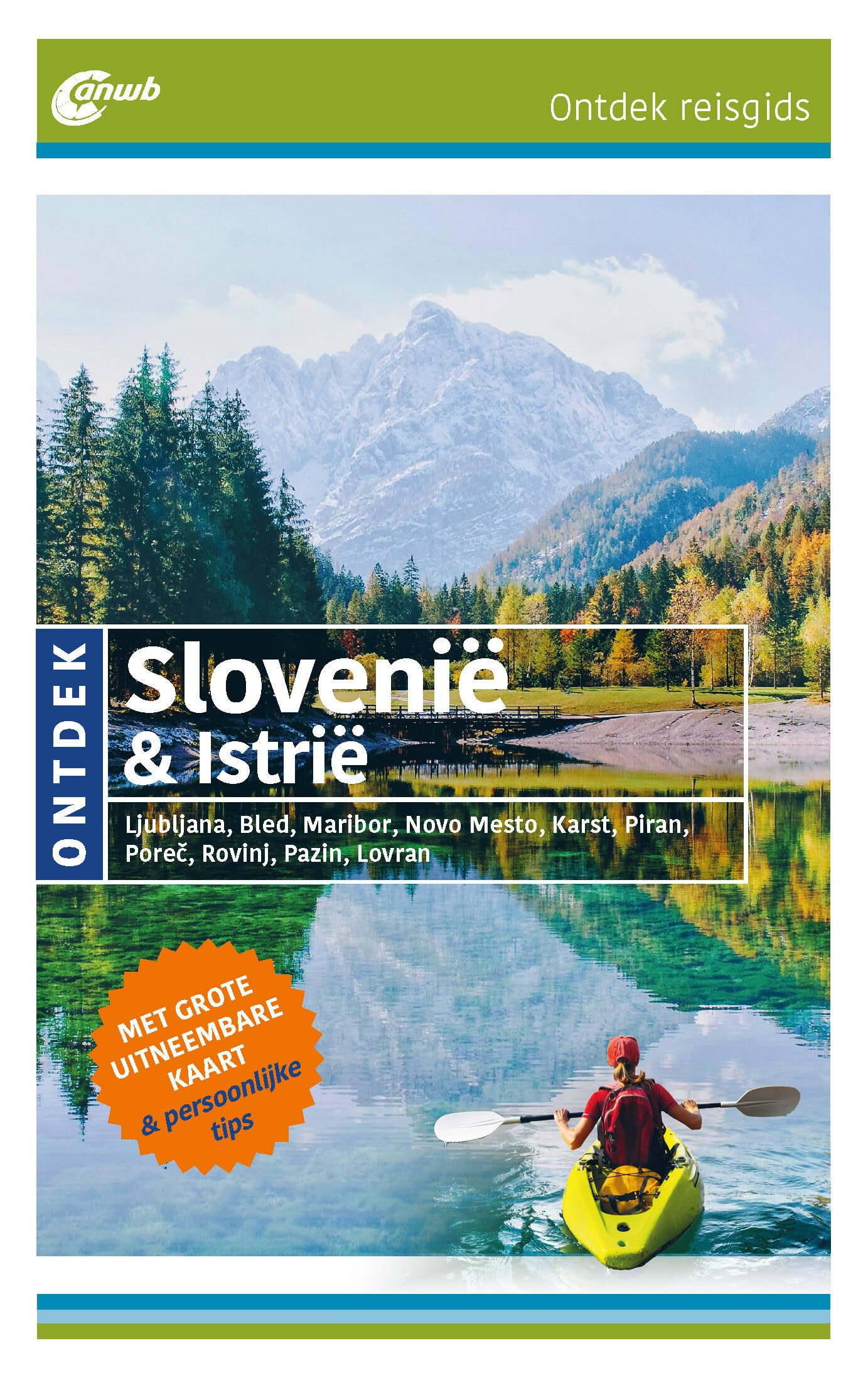 Ontdek Slovenië & Istrië: Ljubljana, Bled, Maribor, Novo Mesto, Karst, Piran, Poreč, Rovinj, Pazin, Lovran (ANWB ontdek) Leisure, Home & Garden