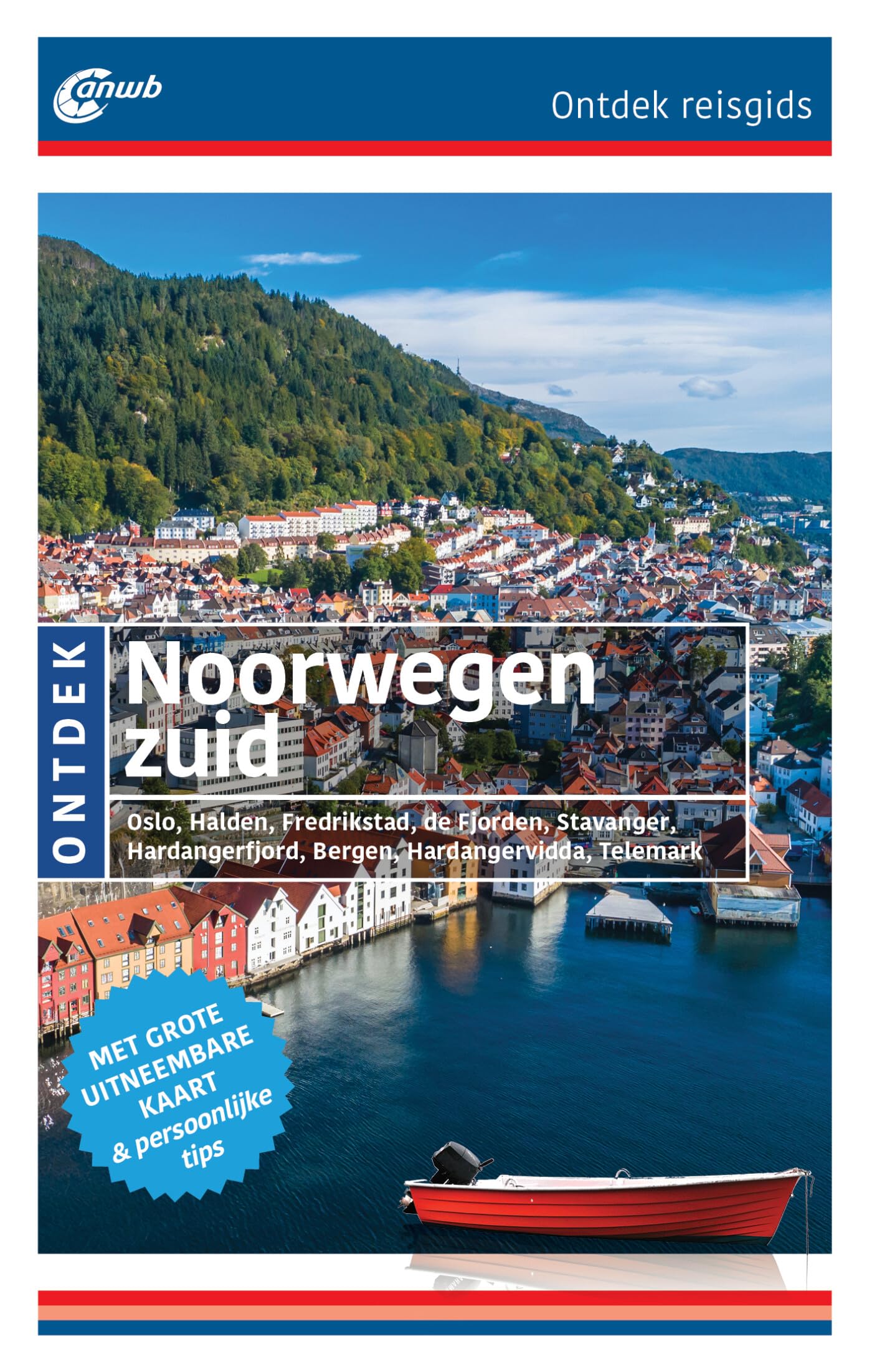 Ontdek Noorwegen Zuid: Oslo, Halden, Fredrikstad, de Fjorden, Stavanger, Hardangerfjord, Bergen, Hadangervidda, Telemark book