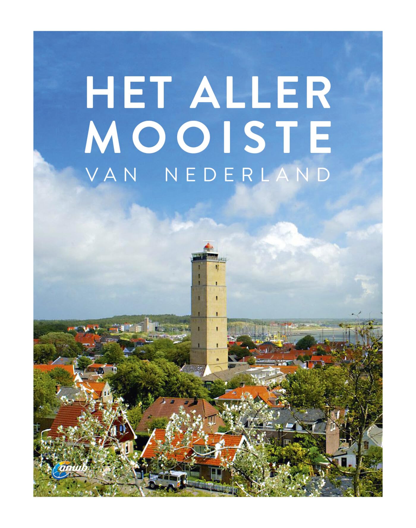 Het allermooiste van Nederland book