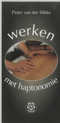 Werken met haptonomie (Ankertjesserie, 248) Medicine