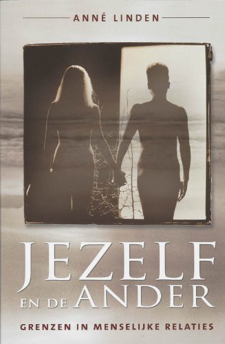 Jezelf en de ander: grenzen in menselijke relaties book