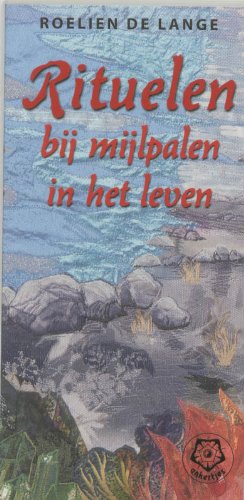 Rituelen: bij mijlpalen in het leven (Ankertjes (301)) Religion & Esotericism