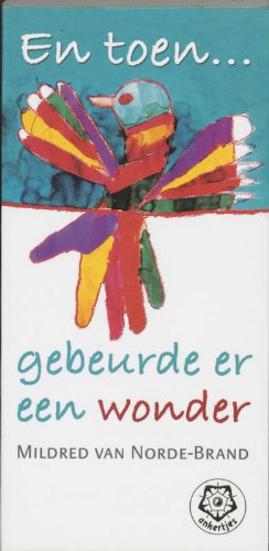 En toen ... gebeurde er een wonder book