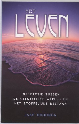 Het leven: interactie tussen de geestelijke wereld en het stoffelijk leven book