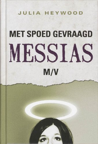 Met spoed gevraagd : messias m/v Religion & Esotericism