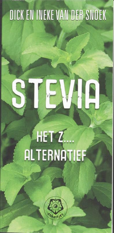 Stevia / druk 1: het z...alternatief (Ankertjesserie, 323) Self-help