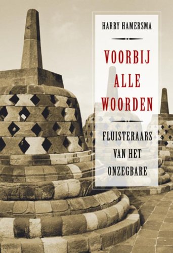 Voorbij alle woorden: fluisteraars van het Onzegbare book