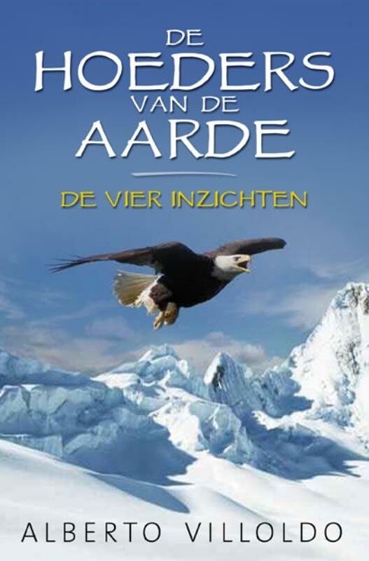 De hoeders van de aarde: de vier inzichten Business, Finance & Career