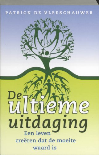 De ultieme uitdaging / druk 1: een leven creëren dat de moeite waard is Film, Art & Culture