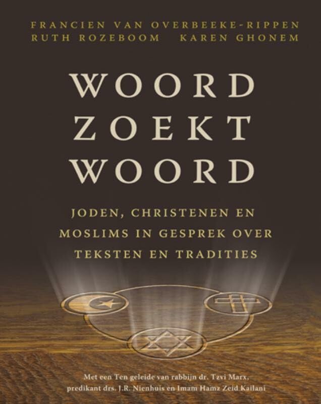 Woord zoekt Woord / druk 1: joden, christenen en moslims in gesprek over tekst en traditie Film, Art & Culture