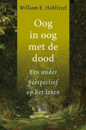 Oog in oog met de dood: een andere perspectief op het leven book